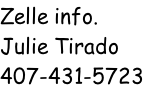 Zelle info.
Julie Tirado
407-431-5723 
